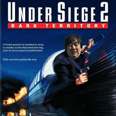 Episode 11: Under Siege 2: Dark Territory