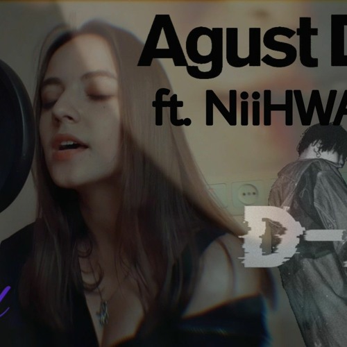 YooNat - 28 (점점 어른이 되나봐) Agust D Feat. NiiHWA (cover).mp3