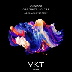 Doompers - Opposite Voices (AdamK And Vikthor Remix)