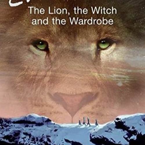 DOWNLOAD [eBook] The Lion  the Witch and the Wardrobe Movie Tie-in Edition (adult) (Chronicles of Na