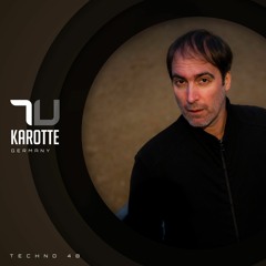 Karotte | True Techno Podcast 48