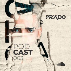 PRADO Podcast #003