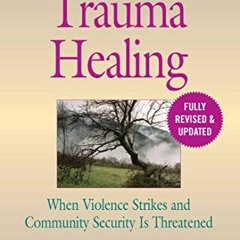 [View] [KINDLE PDF EBOOK EPUB] The Little Book of Trauma Healing: Revised & Updated: When Violence S