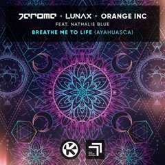 JEROME, LUNAX, ORANGE INC, NATHALIE BLUE - BREATHE ME TO LIFE (TESFY x STARGAZER REMIX)