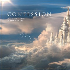 Nick Ledesma - Confession (DZMA Remix)