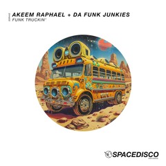 Funk Truckin (Radio Edit) - Akeem Raphael, Da Funk Junkies