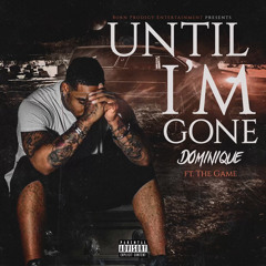 Until Im Gone ft. The Game