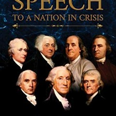 READ EBOOK 📔 The Founders' Speech to a Nation in Crisis: What the Founders Would Say