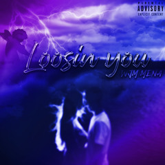 LOOSIN YOU