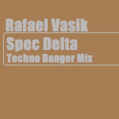 Spec Delta (Techno Banger Mix)
