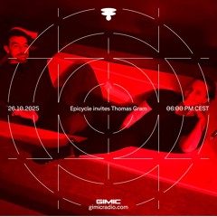 Epìcycle invites Thomas Gram @ GIMIC - 26 October 2025