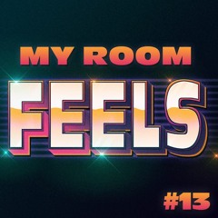 MY ROOM FEEL 13