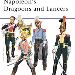 [Free] PDF 📝 Napoleon's Dragoons and Lancers (Men-At-Arms Series, No 55) by  Emir Bu