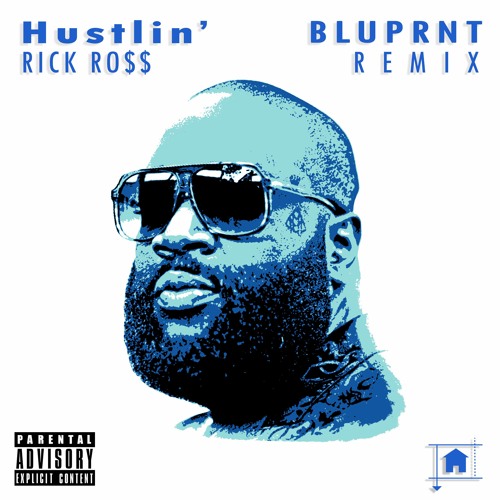 Rick Ross - Hustlin' (BLUPRNT Remix)