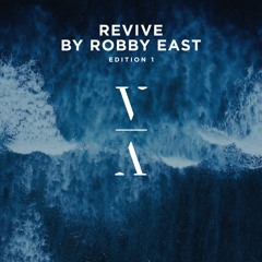 Revive by Robby East [Mix]