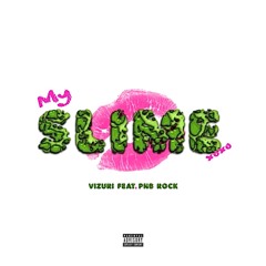 My Slime - v1zuri - (Feat. PnB Rock) prod. Murda