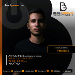 Frannz - Atmosphere Radio Show @ BeachGrooves Radio (26.05.2021)