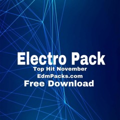 Electro Top Hit November - Free Download ★EdmPacks.com★