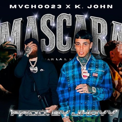 Mascara Remix - Mvchoo23, K. John, Hades66, Luar La L, ROA, Yan Block