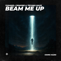 YUMARO, Crimore & techno rave - Beam Me Up