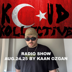 kloud kollective Radio Show by Kaan Ozgan 24.08.2025