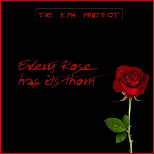 Stream Every rose has its thorn (in the style of Poison) by the EPM project  | Listen online for free on SoundCloud