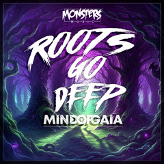 Mind Of Gaia - Roots Go Deep (OUT MAY 16th)
