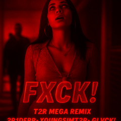 FXCK!-@HALLOWED @2P1DERR @YOUNGSIMT2R @GLVCK! T2R MEGA LAB
