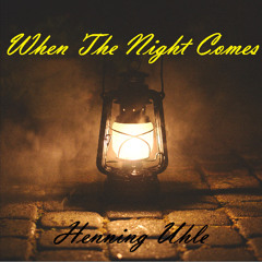When The Night Comes