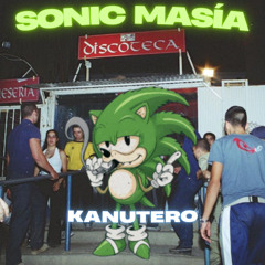 Kanutero - SONIC MASÍA (Free)