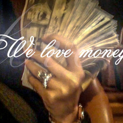 we love money