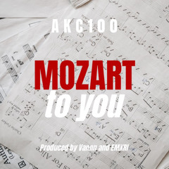 Mozart To You prod by Vannn and EMXRI