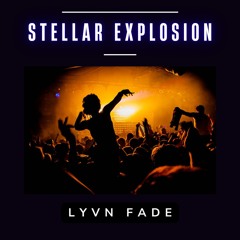 Stellar Explosion [Electro House / Melodic House]