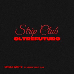 Circle Saints - Strip Club By Oltrefuturo