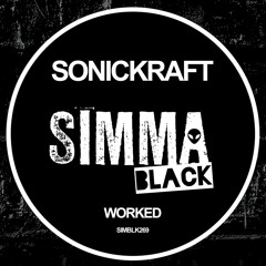 SIMBLK269 | Sonickraft - Worked (Original Mix)