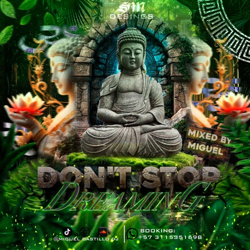 DONT-STOP DREAMING MIXED BY MIGUEL CASTILLO