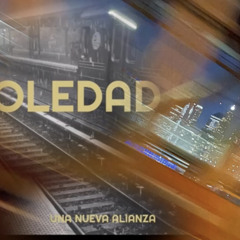 “Soledad” - Una Nueva Alianza 2023