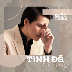 Tình Đã Vụt Bay - Quốc Thiên