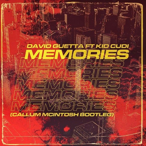 David Guetta ft Kid Cudi - Memories (Callum Mcintosh Bootleg)