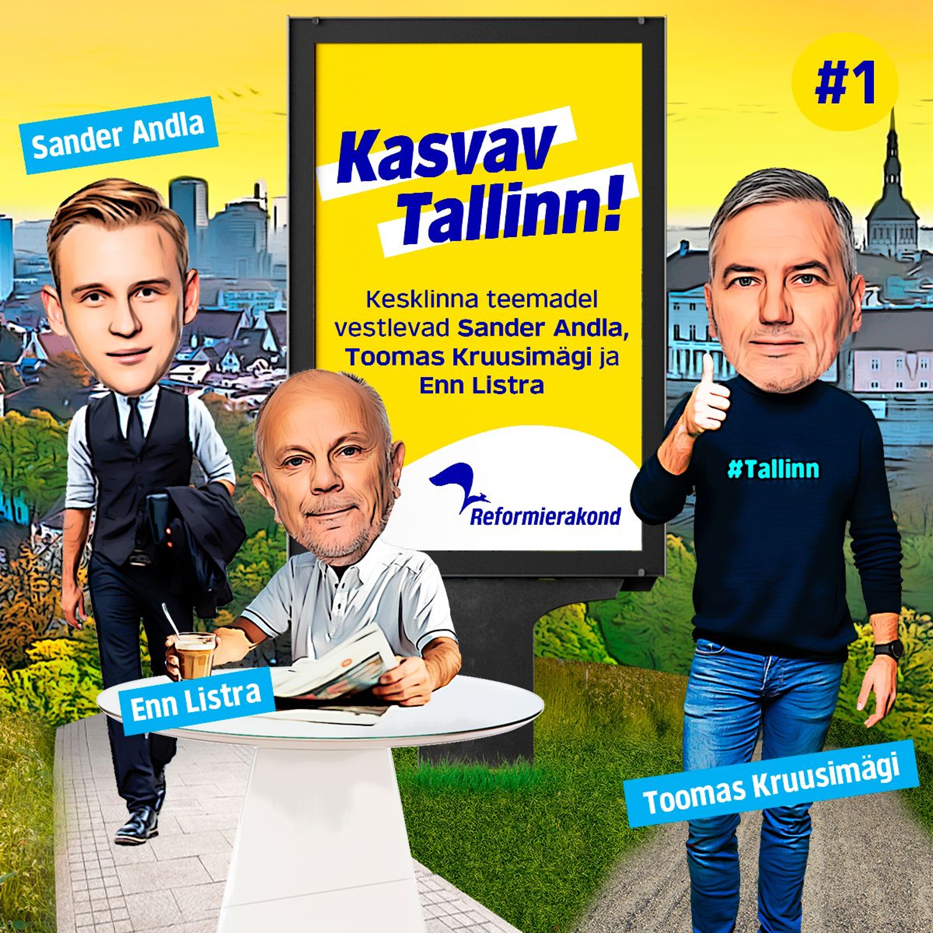 Kasvav Tallinn #1 - Sander Andla, Enn Listra ja Toomas Kruusimägi