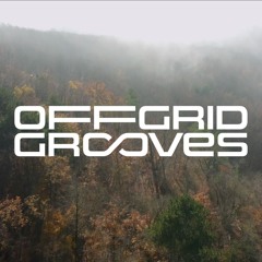 OFFGRID GROOVES #1 - Steven Morgenstern