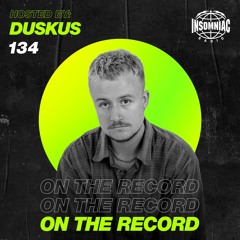 Duskus - On The Record #134