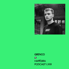 Grenco ■ Hapësira Podcast LXXII