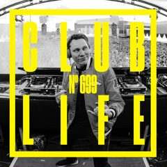 CLUBLIFE By Tiësto Podcast 699