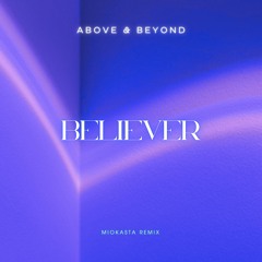Believer (Miokasta Remix) [FREE DOWNLOAD]