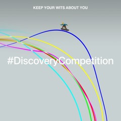 #DiscoveryCompetition