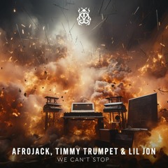 Afrojack, Timmy Trumpet - We Can't Stop (Extended Mix) (feat. Lil Jon)