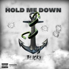 Blicky | Hold Me Down (Official Audio)