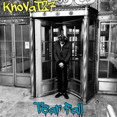 Tear Fall (Prod by RSK) lll