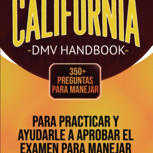 Stream {pdf} 💖 Drive With Me to California DMV Handbook 350